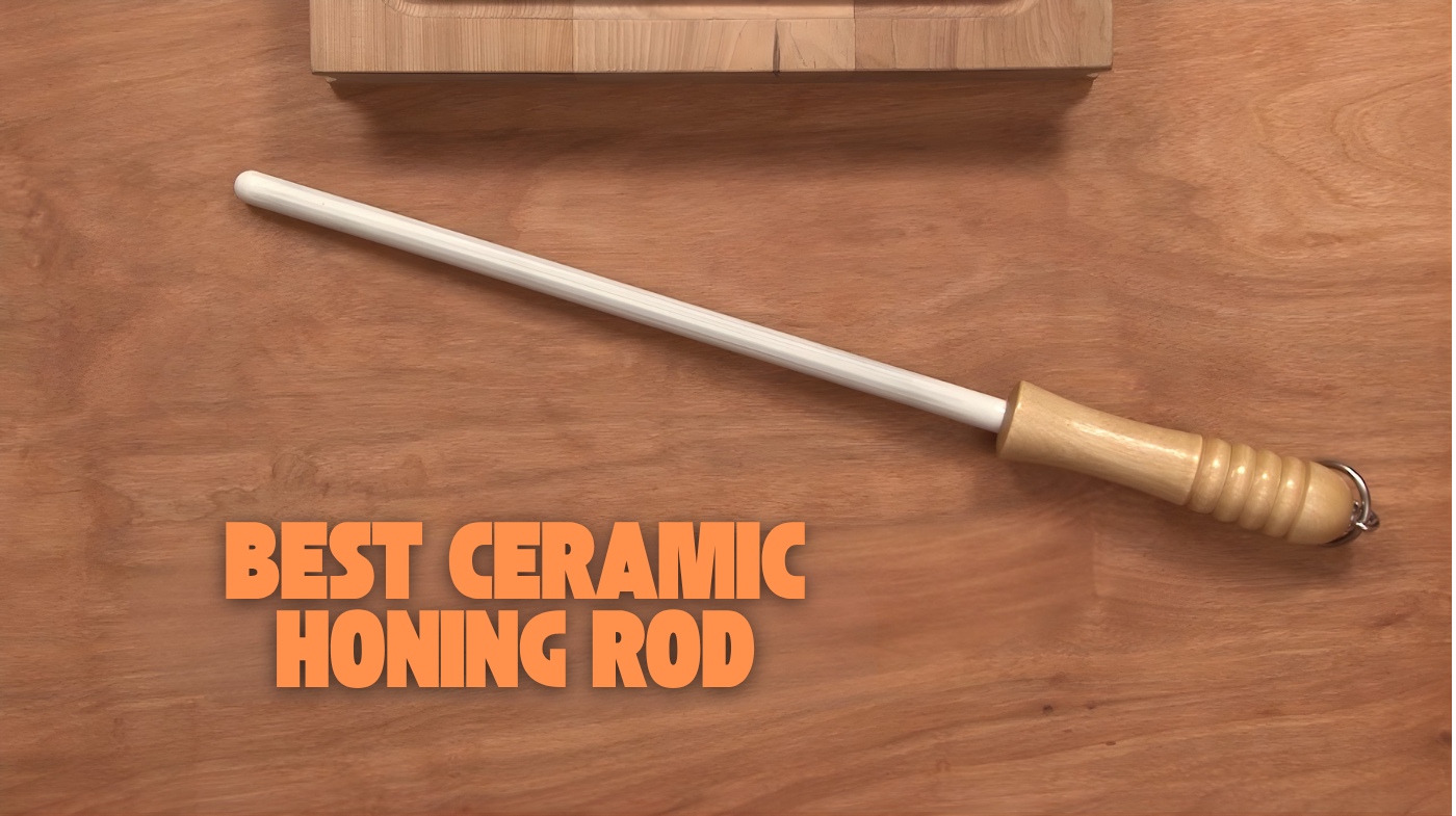 best ceramic honing rod